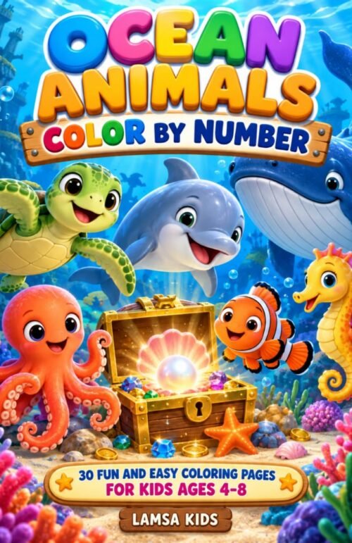 Ocean Animals Color by Number: 30 Fun and Easy Coloring Pages for Kids Ages 4–8 Book Cover by Fatma Alnuaimi